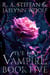 The Last Vampire: Book Five - Last Vampire World, #5