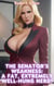 The Senator's Weakness: A Fat, Extremely Well-Hung Nerd! - Size Matters: The Housewife Files, #3
