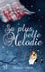 Sa plus belle mélodie