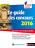 Le guide des concours - Intégrer la fonction publique - 2016 - Format : ePub 3 FL