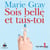 Sois belle et tais-toi