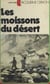Les moissons du désert