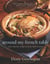 Around My French Table - More than 300 Recipes from My Home to Yours