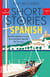 Short Stories in Spanish for Beginners, Volume 2 - Read for pleasure at your level, expand your vocabulary and learn Spanish the fun way with Teach Yourself Graded Readers