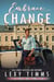 Embrace Change - Big Dreams, Start Small Series, #2