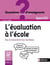 Ebook- L'évaluation à l'école, pour la réussite de tous les élèves - Cycles 1, 2 et 3 - Cycles 1, 2 et 3
