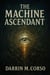 The Machine Ascendant - Empyrean: Awakening, #2
