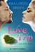 LoveTrip - Eine heiße Reise - Scharfe Storys
