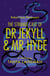 The Strange Case of Dr Jekyll and Mr Hyde - A Retelling