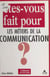 Êtes-vous fait pour les métiers de la communication?