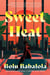 Sweet Heat - A Novel