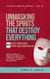 Unmasking the Spirits That Destroy Everything - Spiritual Warfare Mentor, #23