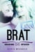 Brat - Sharing Spaces, #2