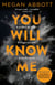 You Will Know Me - A Gripping Psychological Thriller from the Author of The End of Everything