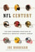 NFL Century - The One-Hundred-Year Rise of America's Greatest Sports League