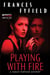 Playing With Fire - A Sarah Fortune Mystery