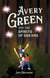 Avery Green And The Spirits Of Dreams - Avery Green