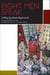 Eight Men Speak - A Play by Oscar Ryan et al.