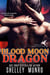Blood Moon Dragon - Dragon Investigators, #2