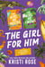 The Girl For Him: The No Strings Attached Boxset Books 1-2 - A No Strings Attached