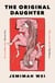 The Original Daughter - 'A book not to miss' New York Times
