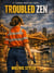 Troubled Zen - Zenobia Martinez, #1