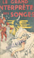 Le grand interprète des songes - Guide infaillible pour l'explication des songes, rêves et visions avec l'indication des numéros de loterie pour chaque songe