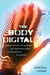 The Body Digital (EBK) - A Brief History of Humans and Machines from Cuckoo Clocks to ChatGPT