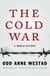 The Cold War - A World History