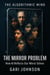 The Mirror Problem - The Algorithmic Mind, #1