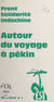 Autour du voyage à Pékin