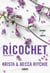Ricochet - T.2 - La saga new adult culte