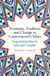 Feminism, Tradition and Change in Contemporary Islam - Negotiating Islamic Law and Gender