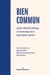 Bien commun - Quelle efficacité politique et économique de la prescription morale ?