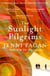 The Sunlight Pilgrims - 'A vivid coming-of-age story set at the end of the world' Guardian