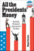 All the Presidents' Money - How the Men Who Governed America Governed Their Money