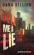 Tell Me a Lie - Andrea Kellner Mystery, #4