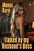 Tamed by my Husband's Boss - Taming the Ivywood Housewives, #3