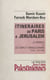 Itinéraires de Paris à Jérusalem : La France et le conflit israélo-arabe (1) - 1917-1958
