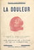La douleur - Sa nature, ses variétés, les moyens de l'éviter et de la combattre