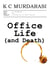 Office Life (and Death)