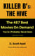 Killer B's: The Hive -- The 487 Best Movies* On Demand You've (Probably) Never Seen *and a few TV Shows