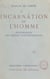 Incarnation de l'homme - Psychologie des mœurs contemporaines