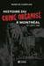 Histoire du crime organisé à Montréal de 1900 à 1980 - HIST.CRIME ORGANISE MTL 1900 A 1980[NUM]
