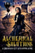 Alchemical Solutions - The Dreamless City Steampunk Series, #1
