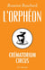 Crématorium Circus - CREMATORIUM CIRCUS -L'ORPHEON [NUM]