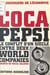 Coca-Pepsi : le conflit d'un siècle entre deux world companies