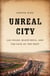 Unreal City - Las Vegas, Black Mesa, and the Fate of the West