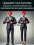 Leading the Future Essential Competencies for Tomorrow's CEOs and Managers