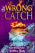 The WRONG CATCH - The CATCH Series, #2